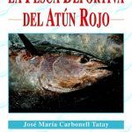 La Pesca Deportiva del Atun Rojo